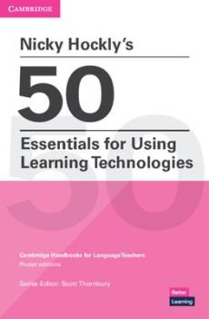 Nicky hockly's 50 essentials for using learning technologies paperback