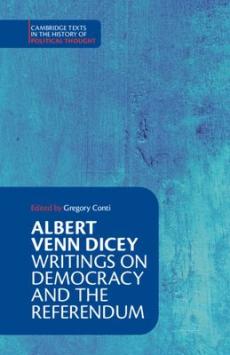 Albert venn dicey: writings on democracy and the referendum