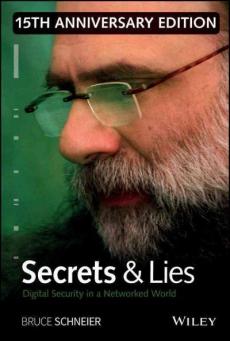 Secrets and lies : digital security in a networked world