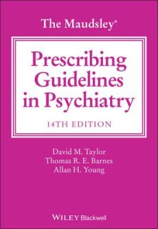 The maudsley prescribing guidelines in psychiatry