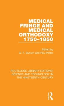 Medical fringe and medical orthodoxy 1750-1850