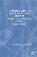 What really works in special and inclusive education : using evidence-based teaching strategies