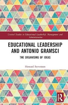 Educational leadership and antonio gramsci