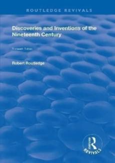 Discoveries and inventions of the ninteenth century