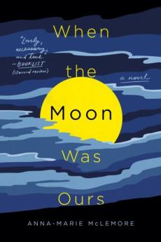 When the moon was ours