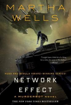 Network effect : a murderbot novel