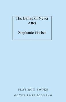The ballad of never after