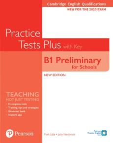 Cambridge english qualifications: b1 preliminary for schools practice tests plus student's book with key