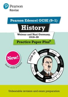 Revise pearson edexcel gcse (9-1) history weimar and nazi germany, 1918-1939 practice paper plus