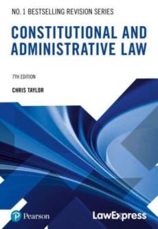 Law express revision guide: constitutional and administrative law