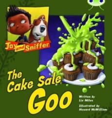 Bug club reading corner: age 4-7: jay and sniffer: the cake sale goo