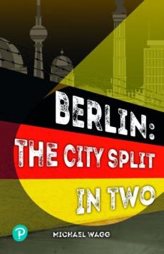 Rapid plus stages 10-12 11.8 berlin: the city split in two