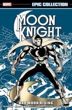 Moon Knight Epic Collection: Bad Moon Rising [New Printing]