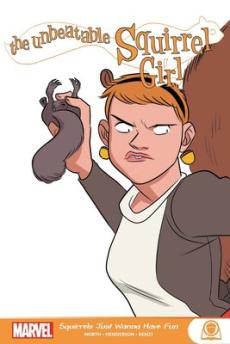 The Unbeatable Squirrel Girl: Squirrels Just Wanna Have Fun