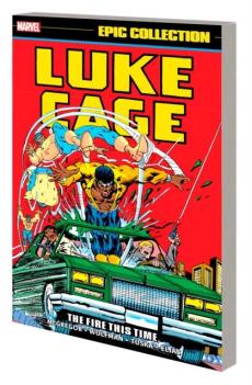 Luke Cage Epic Collection: The Fire This Time