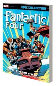 Fantastic Four Epic Collection: Into the Time Stream [New Printing]