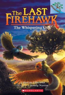 The Whispering Oak: A Branches Book (the Last Firehawk #3)