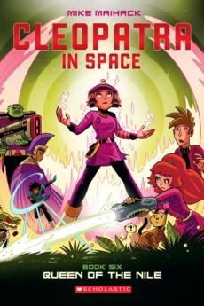 Queen of the Nile: A Graphic Novel (Cleopatra in Space #6)