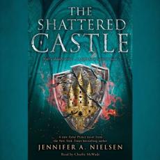 The Shattered Castle (the Ascendance Series, Book 5) (Unabridged Edition)