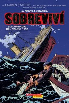 Sobreviví el Naufragio del Titanic, 1912 (Graphix) (I Survived The Sinking Of The Titanic, 1912)