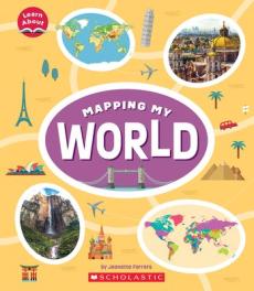 Mapping My World (Learn About: Mapping)