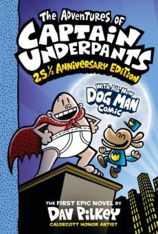 The adventures of Captain Underpants : the fist epic novel