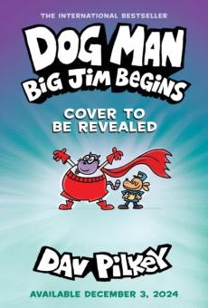 Dog Man 13, Big Jim Begins