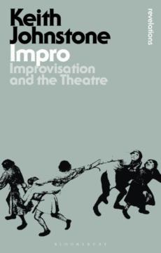 Impro : improvisation and the theatre