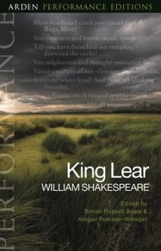 King lear: arden performance editions