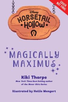 Horsetail Hollow Magically Maximus (Horsetail Hollow, Book 1)
