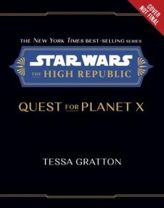 Star Wars: The High Republic Quest for Planet X