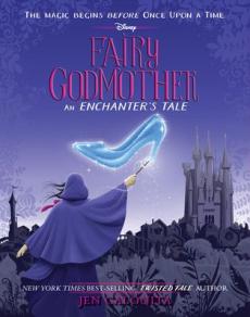 Fairy Godmother: An Enchanters Tale