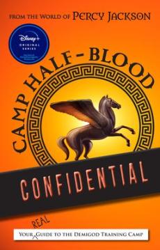 Camp Half-blood confidential : your real guide to the demigod training camp