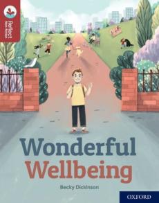Oxford reading tree treetops reflect: oxford reading level 15: wonderful wellbeing