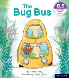 Essential letters and sounds: essential phonic readers: oxford reading level 1+: the bug bus