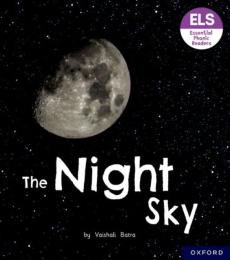 Essential letters and sounds: essential phonic readers: oxford reading level 6: the night sky