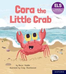 Essential letters and sounds: essential phonic readers: oxford reading level 3: cora the little crab