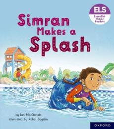 Essential letters and sounds: essential phonic readers: oxford reading level 5: simran makes a splash