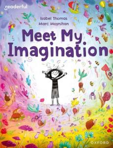 Readerful books for sharing: year 3/primary 4: meet my imagination