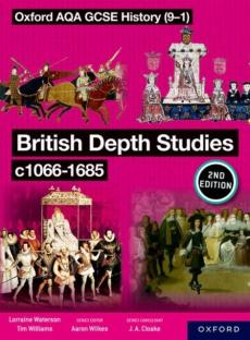 Oxford aqa gcse history (9-1): british depth studies c1066-1685 student book second edition