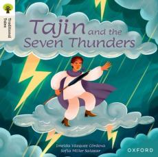 Oxford reading tree traditional tales: level 7: tajin and the seven thunders