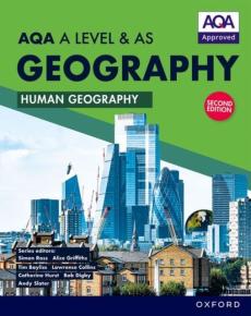 Aqa a level & as geography: human geography student book second edition