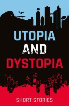 Rollercoasters: utopia and dystopia: short stories