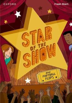 Read write inc. fresh start readers: book 6: star of the show & football flops