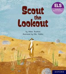 Essential letters and sounds: essential phonic readers: oxford reading level 5: scout the lookout