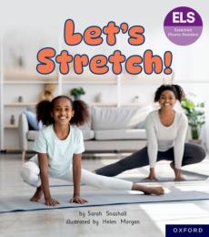 Essential letters and sounds: essential phonic readers: oxford reading level 6: let's stretch