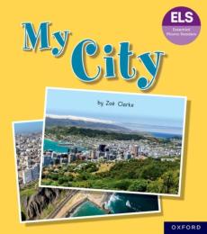 Essential letters and sounds: essential phonic readers: oxford reading level 7: my city