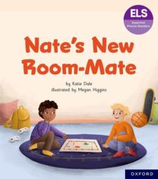 Essential letters and sounds: essential phonic readers: oxford reading level 7: nate's new room mate