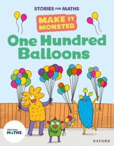 Stories for maths: one hundred balloons