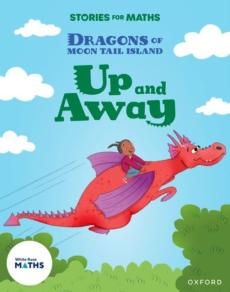 Stories for maths: oxford reading level 8: up and away